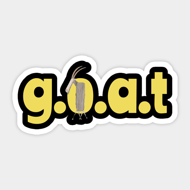G.O.A.T. , Goat, Greatest of All Time! Sticker by KristinaEvans126